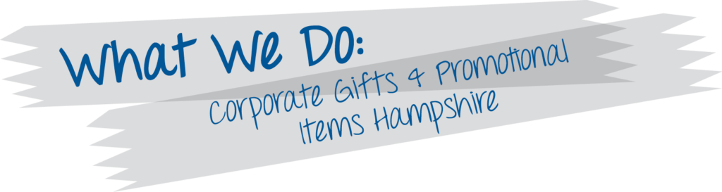 Promotional Gifts in Hampshire
